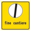 Cartello Fine Cantiere 60×60 cm – Cantiere Stradale