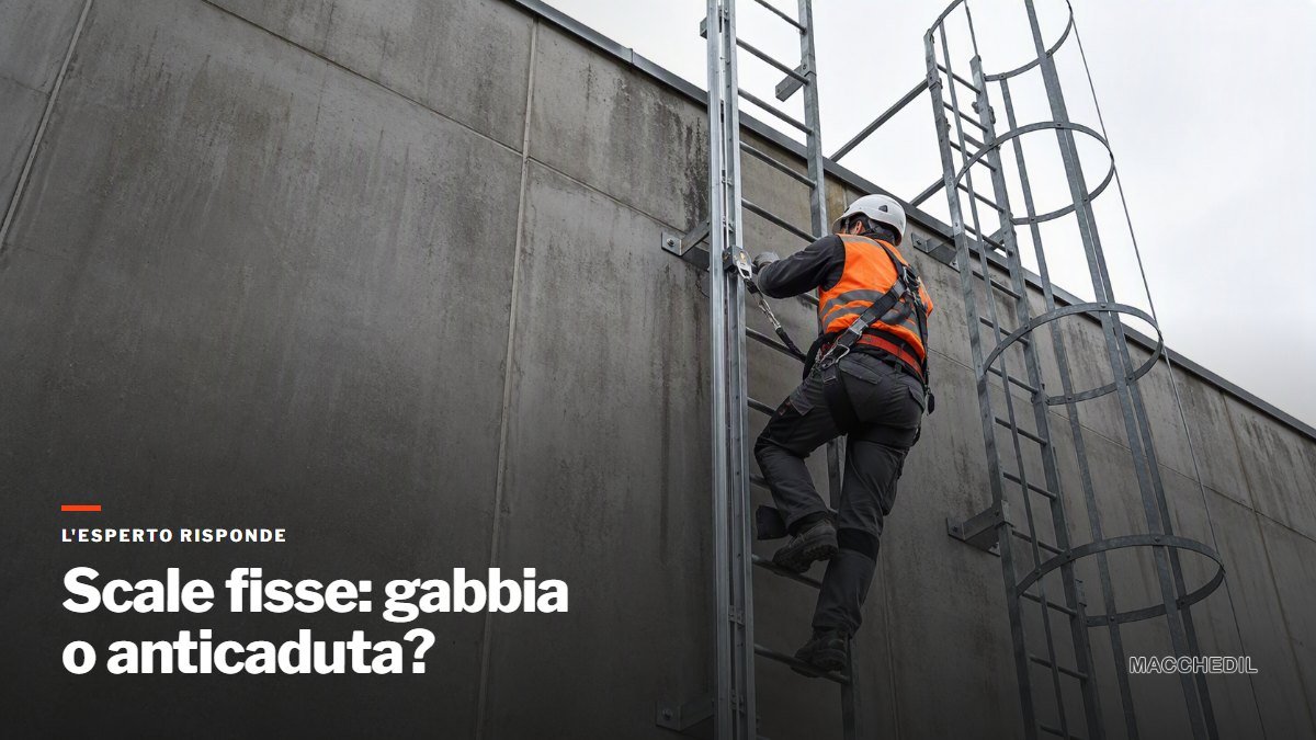 Scale verticali permanenti e alla marinara: gabbia o anticaduta? Le nuove regole